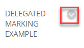 Gradecentre column heading showing the assignment title Delegated Marking Example. The grey chevron icon next to the title is highlighted.